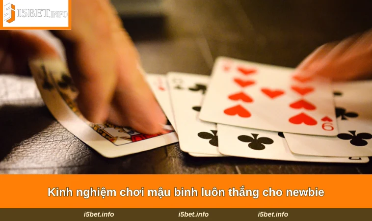 Kinh nghiệm chơi mậu binh luôn thắng cho newbie