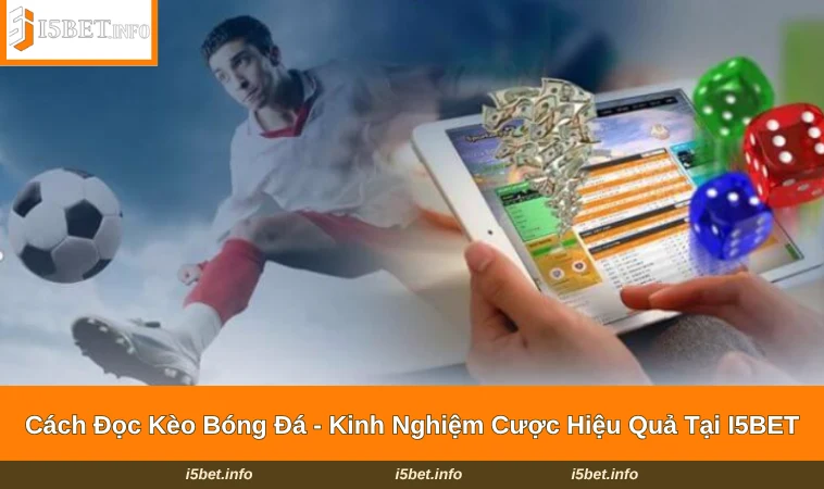 Cách Đọc Kèo Bóng Đá