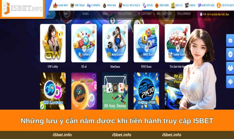 Những lưu ý cần nắm được khi tiến hành truy cập I5BET